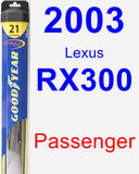 Passenger Wiper Blade for 2003 Lexus RX300 - Hybrid