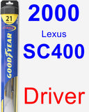 Driver Wiper Blade for 2000 Lexus SC400 - Hybrid