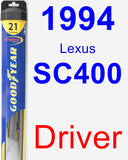 Driver Wiper Blade for 1994 Lexus SC400 - Hybrid