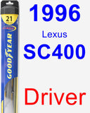 Driver Wiper Blade for 1996 Lexus SC400 - Hybrid