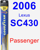 Passenger Wiper Blade for 2006 Lexus SC430 - Hybrid