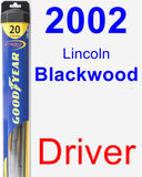 Driver Wiper Blade for 2002 Lincoln Blackwood - Hybrid