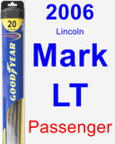 Passenger Wiper Blade for 2006 Lincoln Mark LT - Hybrid