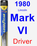 Driver Wiper Blade for 1980 Lincoln Mark VI - Hybrid