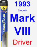 Driver Wiper Blade for 1993 Lincoln Mark VIII - Hybrid