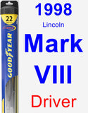 Driver Wiper Blade for 1998 Lincoln Mark VIII - Hybrid