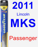 Passenger Wiper Blade for 2011 Lincoln MKS - Hybrid