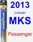 Passenger Wiper Blade for 2013 Lincoln MKS - Hybrid