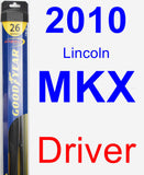 Driver Wiper Blade for 2010 Lincoln MKX - Hybrid