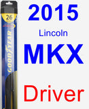 Driver Wiper Blade for 2015 Lincoln MKX - Hybrid