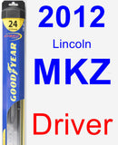 Driver Wiper Blade for 2012 Lincoln MKZ - Hybrid