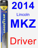 Driver Wiper Blade for 2014 Lincoln MKZ - Hybrid