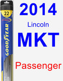 Passenger Wiper Blade for 2014 Lincoln MKT - Hybrid