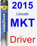 Driver Wiper Blade for 2015 Lincoln MKT - Hybrid