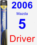 Driver Wiper Blade for 2006 Mazda 5 - Hybrid