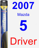 Driver Wiper Blade for 2007 Mazda 5 - Hybrid