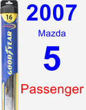 Passenger Wiper Blade for 2007 Mazda 5 - Hybrid