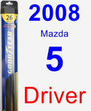 Driver Wiper Blade for 2008 Mazda 5 - Hybrid