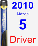 Driver Wiper Blade for 2010 Mazda 5 - Hybrid