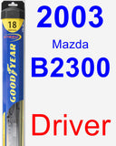 Driver Wiper Blade for 2003 Mazda B2300 - Hybrid