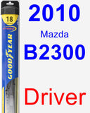 Driver Wiper Blade for 2010 Mazda B2300 - Hybrid