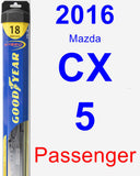 Passenger Wiper Blade for 2016 Mazda CX-5 - Hybrid