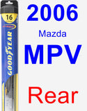 Rear Wiper Blade for 2006 Mazda MPV - Hybrid
