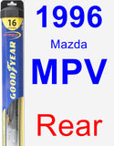 Rear Wiper Blade for 1996 Mazda MPV - Hybrid