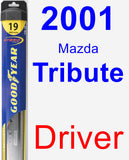 Driver Wiper Blade for 2001 Mazda Tribute - Hybrid