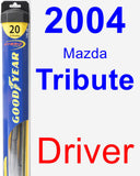 Driver Wiper Blade for 2004 Mazda Tribute - Hybrid