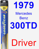 Driver Wiper Blade for 1979 Mercedes-Benz 300TD - Hybrid