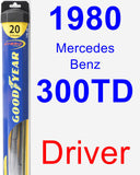 Driver Wiper Blade for 1980 Mercedes-Benz 300TD - Hybrid