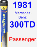 Passenger Wiper Blade for 1981 Mercedes-Benz 300TD - Hybrid