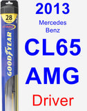 Driver Wiper Blade for 2013 Mercedes-Benz CL65 AMG - Hybrid