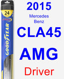 Driver Wiper Blade for 2015 Mercedes-Benz CLA45 AMG - Hybrid