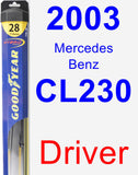 Driver Wiper Blade for 2003 Mercedes-Benz CL230 - Hybrid