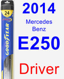 Driver Wiper Blade for 2014 Mercedes-Benz E250 - Hybrid