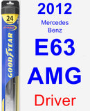 Driver Wiper Blade for 2012 Mercedes-Benz E63 AMG - Hybrid