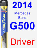 Driver Wiper Blade for 2014 Mercedes-Benz G500 - Hybrid