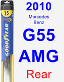 Rear Wiper Blade for 2010 Mercedes-Benz G55 AMG - Hybrid