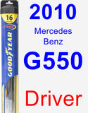 Driver Wiper Blade for 2010 Mercedes-Benz G550 - Hybrid