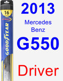 Driver Wiper Blade for 2013 Mercedes-Benz G550 - Hybrid