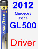 Driver Wiper Blade for 2012 Mercedes-Benz GL500 - Hybrid