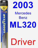 Driver Wiper Blade for 2003 Mercedes-Benz ML320 - Hybrid