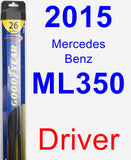 Driver Wiper Blade for 2015 Mercedes-Benz ML350 - Hybrid