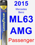 Passenger Wiper Blade for 2015 Mercedes-Benz ML63 AMG - Hybrid