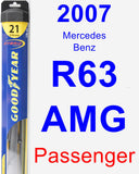 Passenger Wiper Blade for 2007 Mercedes-Benz R63 AMG - Hybrid