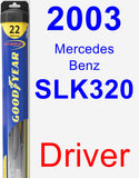 Driver Wiper Blade for 2003 Mercedes-Benz SLK320 - Hybrid