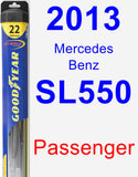 Passenger Wiper Blade for 2013 Mercedes-Benz SL550 - Hybrid