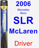 Driver Wiper Blade for 2006 Mercedes-Benz SLR McLaren - Hybrid